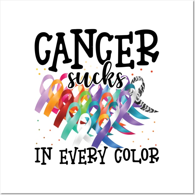 Cancer Awareness Cancer Sucks In Every Color Wall Art by WoollyWonder